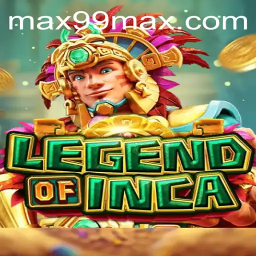 Exploring the Mystical World of LegendofInca and the Power of MAX99