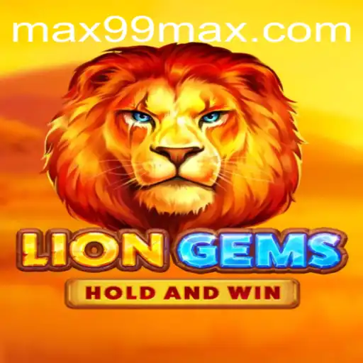 Discovering the Thrills of LionGems: A Deep Dive into the Game and MAX99