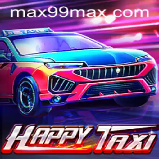 Exploring the Thrilling World of HappyTaxi: Your Guide to Winning with MAX99